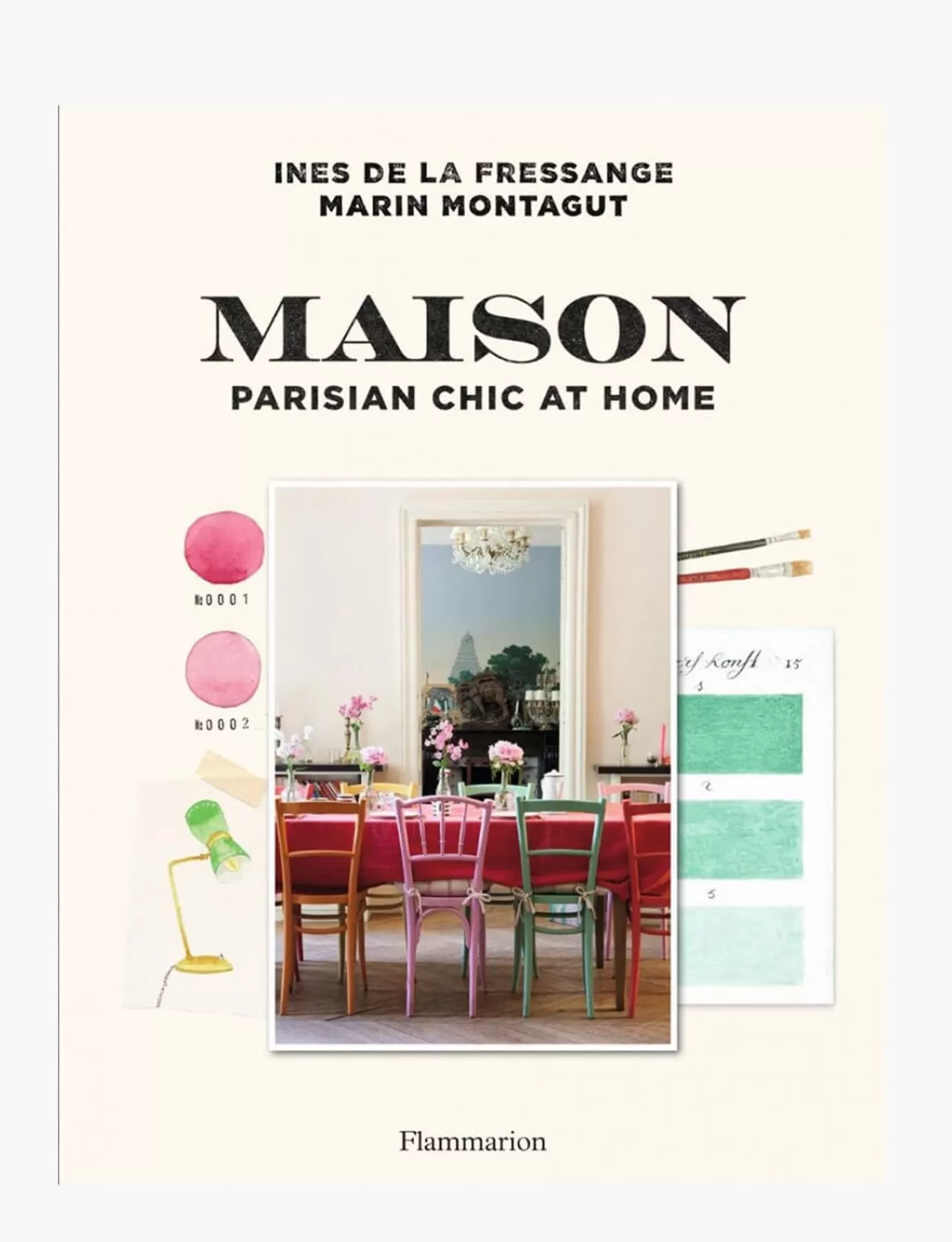 Ines De La Fressange Paris "Maison Parisian Chic At Home" Book in English, Livre en Anglais